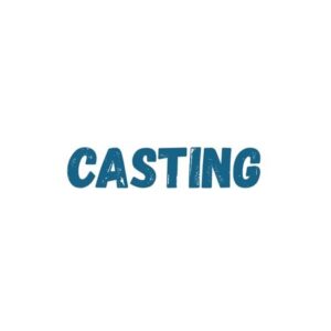 Casting